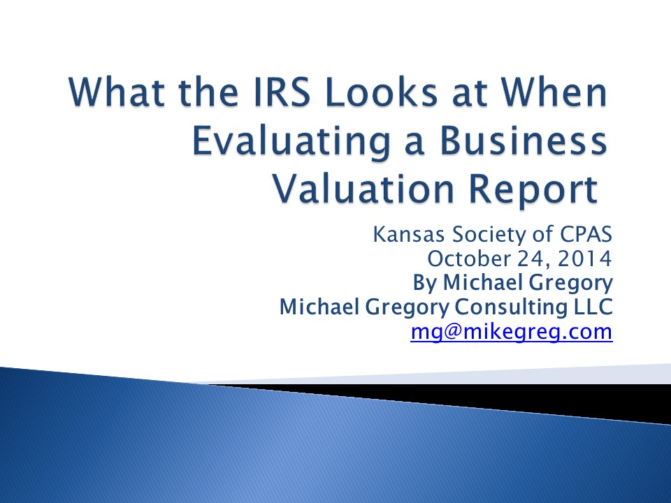 What the IRS Looks at When Evaluating a Business Valuation Report